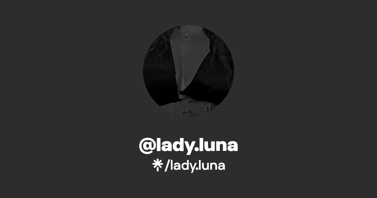 lady.luna - Find @lady.luna Onlyfans - Linktree