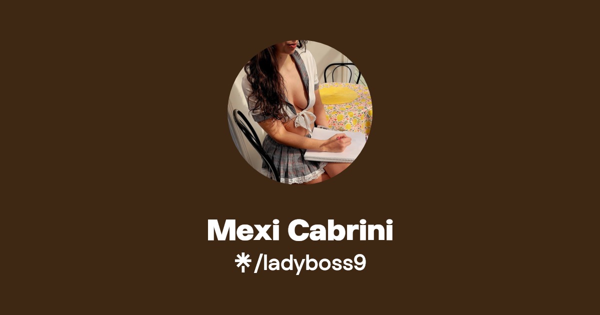 Mexi Cabrini Find Mexi Cabrini Onlyfans Linktree