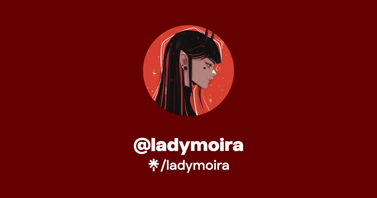 ladymoira | Instagram | Linktree