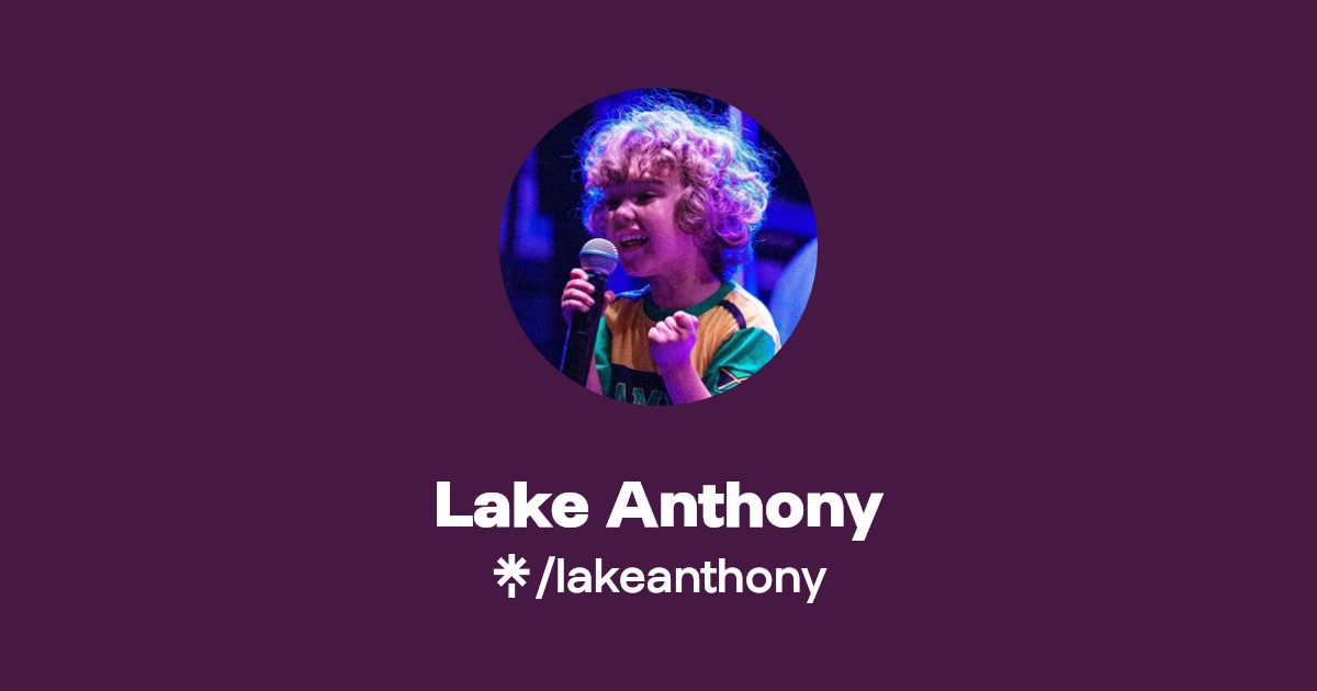 Lake Anthony Instagram, Facebook, TikTok Linktree