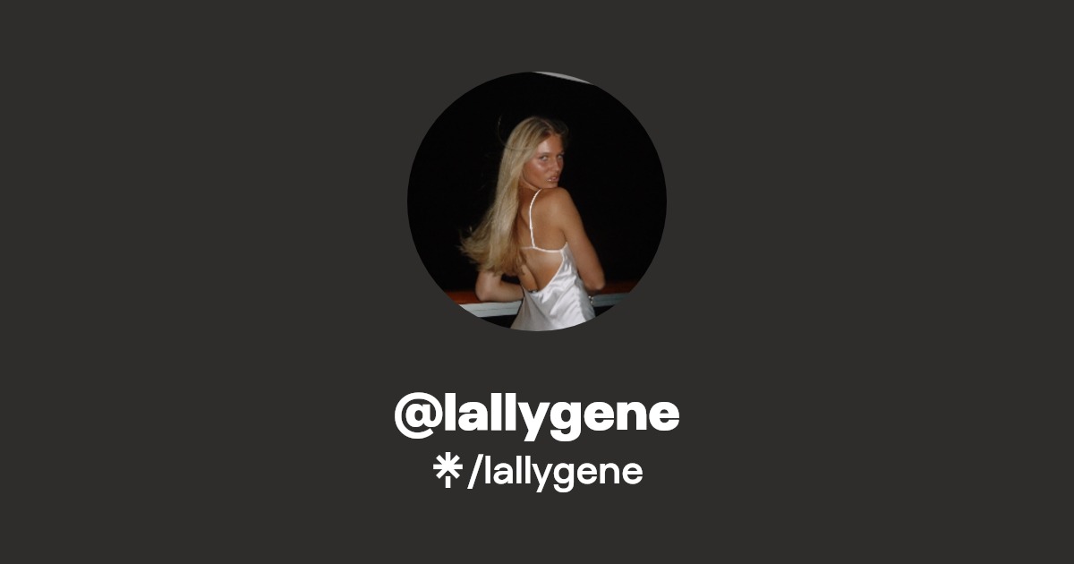 lallygene | TikTok | Linktree
