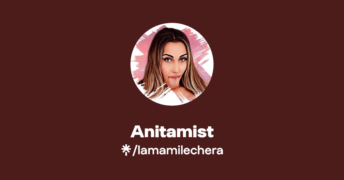 Anitamist | Instagram | Linktree