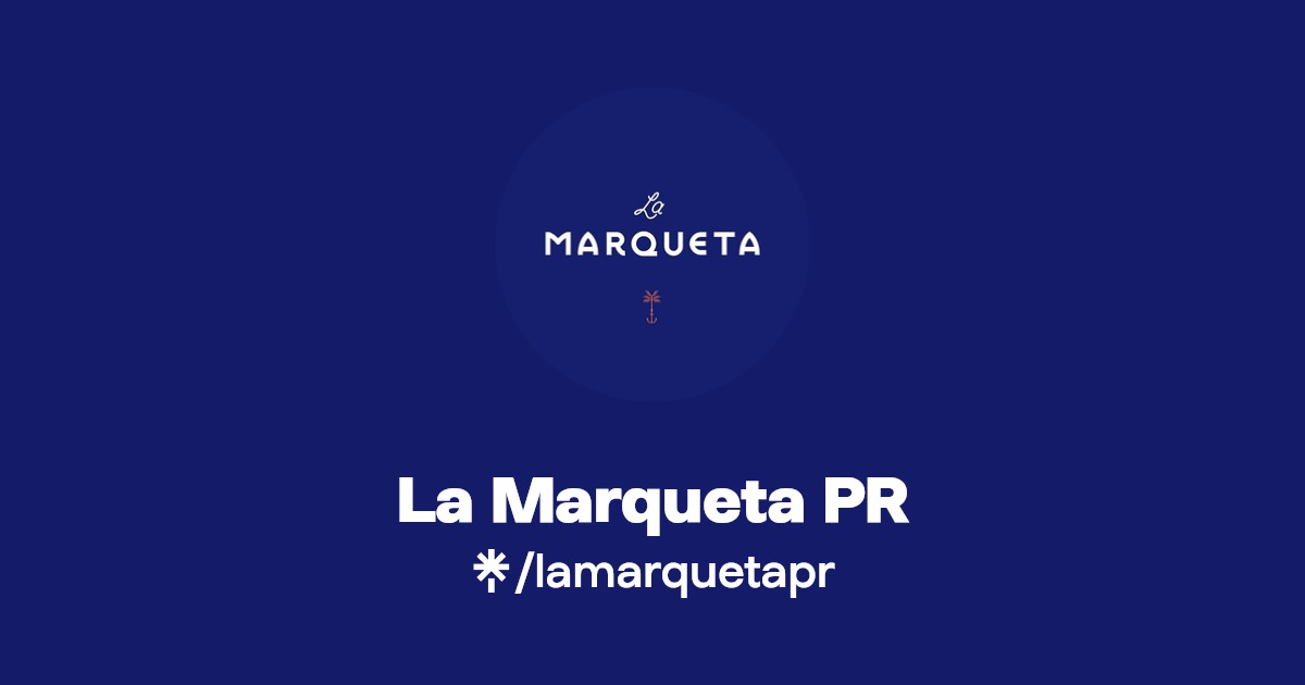 La Marqueta PR Instagram, Facebook, TikTok Linktree