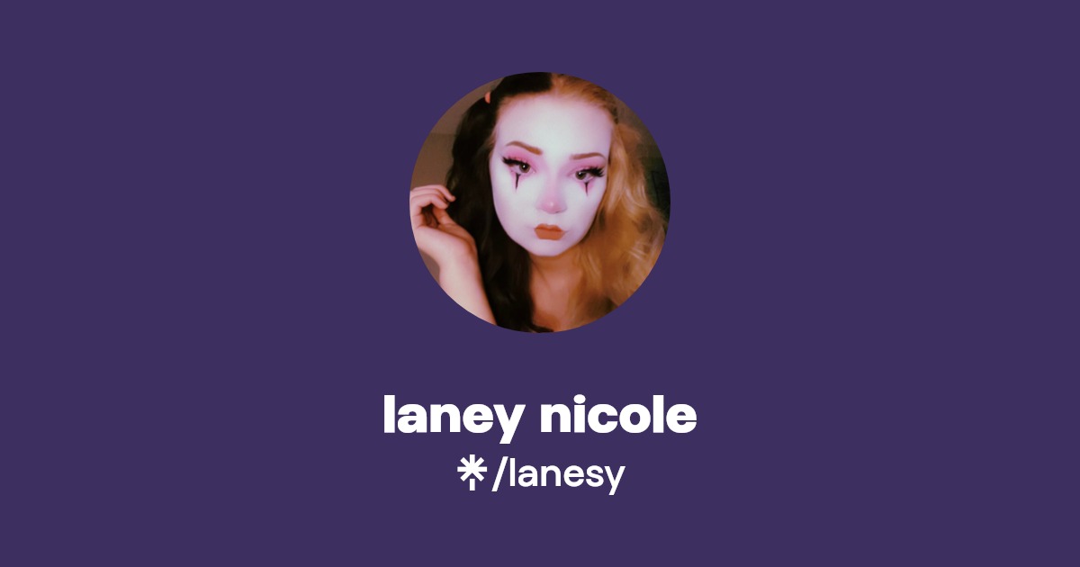 laney nicole - Find laney nicole Onlyfans - Linktree