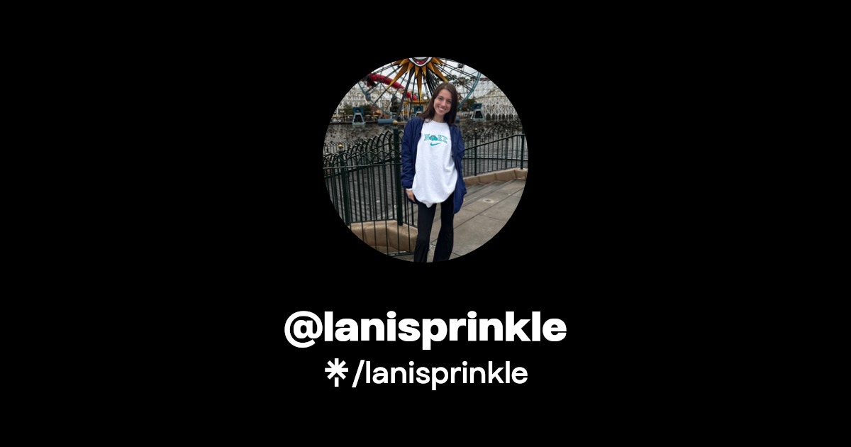 lanisprinkle - Find @lanisprinkle Onlyfans - Linktree