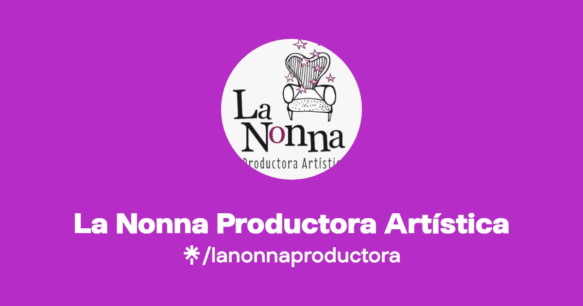 La Nonna Productora Artística Facebook Linktree
