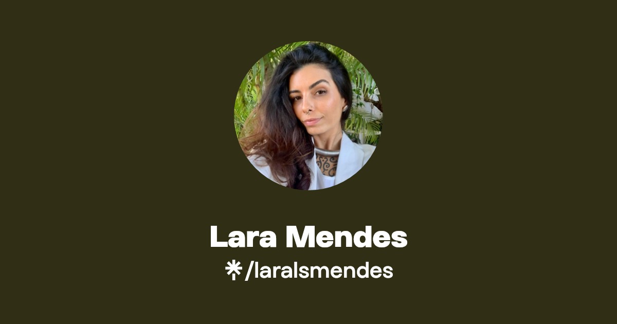 Lara Mendes | Linktree