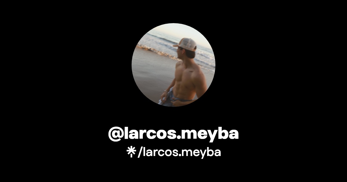 @Marcos Leyba | Instagram, TikTok | Linktree
