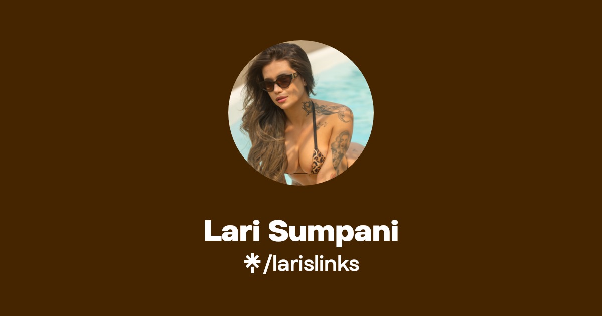 Lari Sumpani - Find Lari Sumpani Onlyfans - Linktree