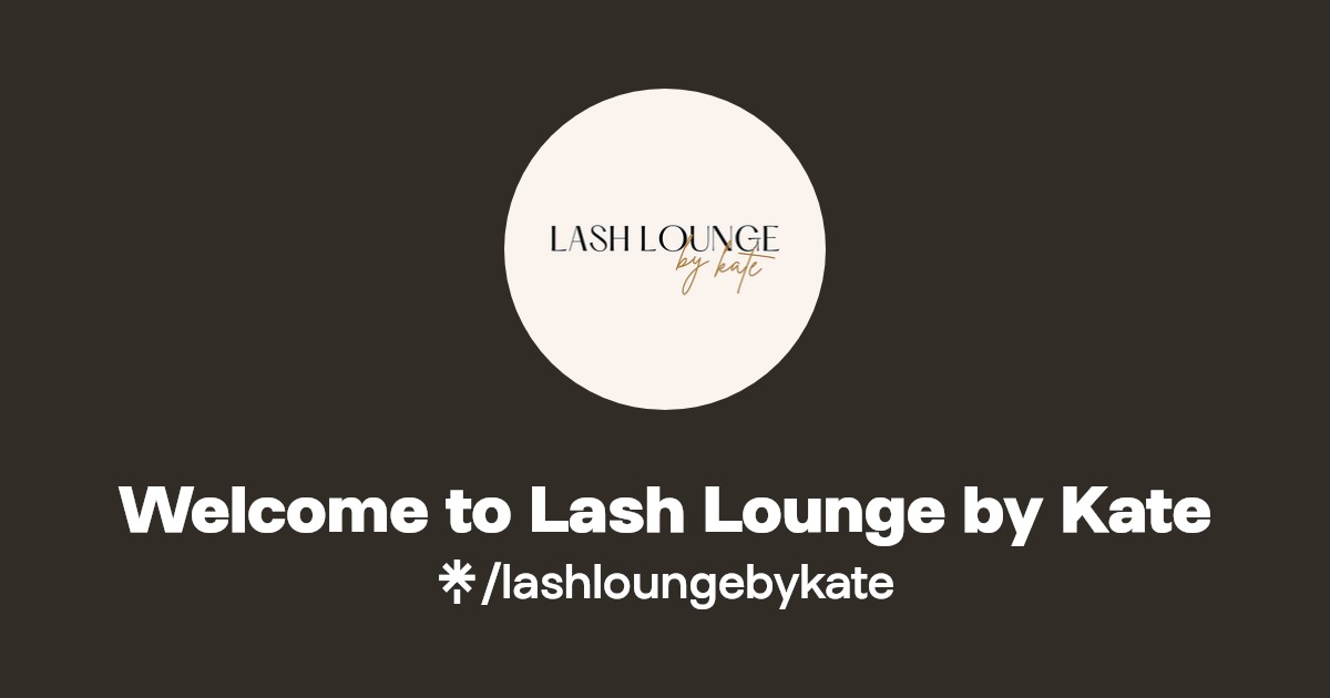 to Lash Lounge by Kate Instagram, Facebook Linktree