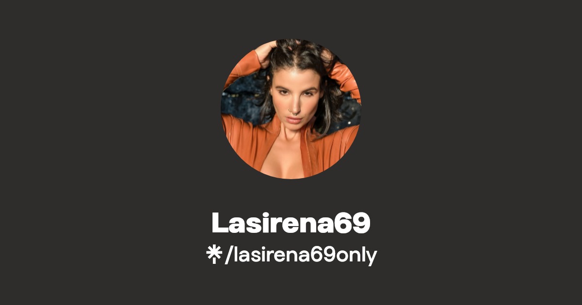 Lasirena69 | Linktree