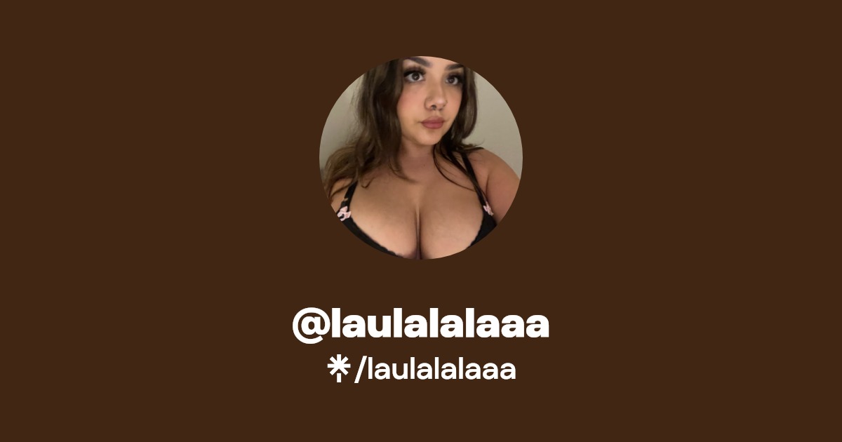 laulalalaaa - Find @laulalalaaa Onlyfans - Linktree