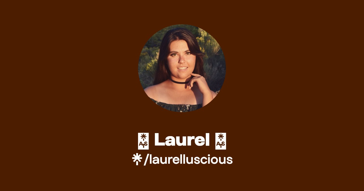 🌿 Laurel 🌿 - Find 🌿 Laurel 🌿 Onlyfans - Linktree