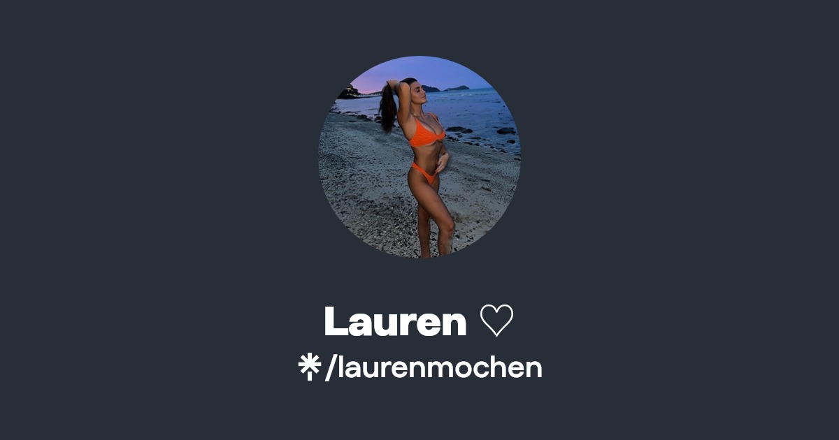Lauren ♡ - Find Lauren ♡ Onlyfans - Linktree