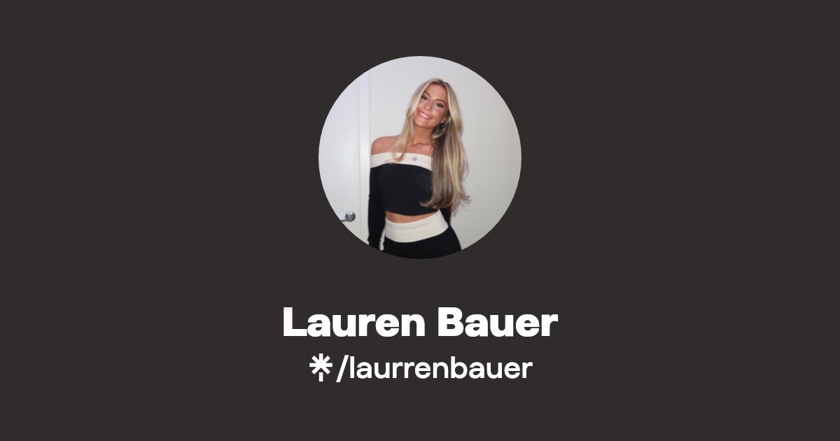 Lauren Bauer | TikTok | Linktree