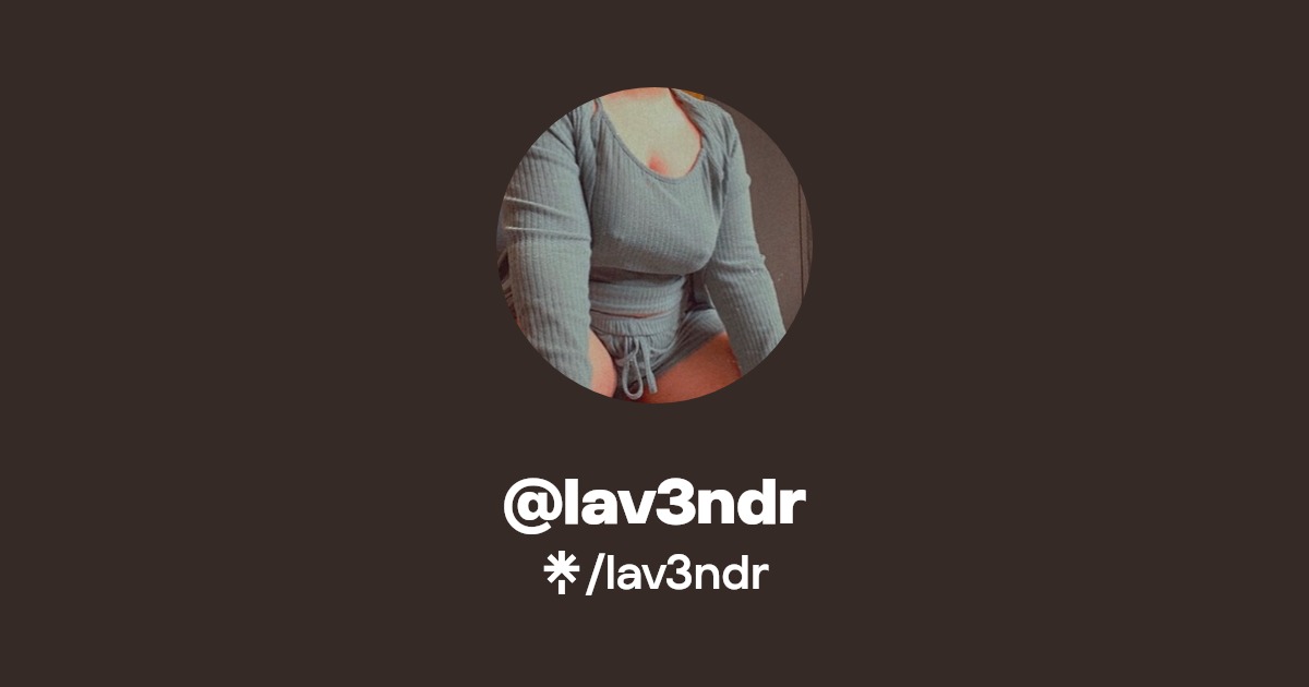 lav3ndr - Find @lav3ndr Onlyfans - Linktree