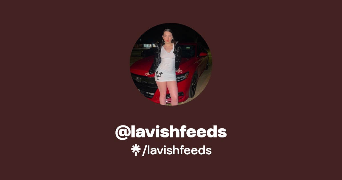 lavishfeeds - Find @lavishfeeds Onlyfans - Linktree