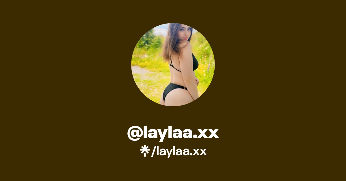 laylaa.xx - Find @laylaa.xx Onlyfans - Linktree