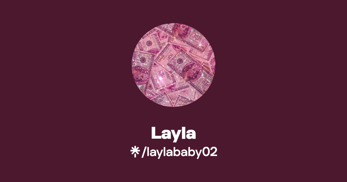 Layla - Find Layla Onlyfans - Linktree
