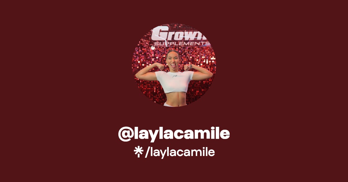 laylacamile | Instagram, TikTok | Linktree