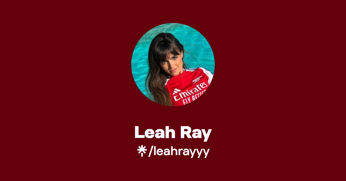 Leah Ray - Find Leah Ray Onlyfans - Linktree