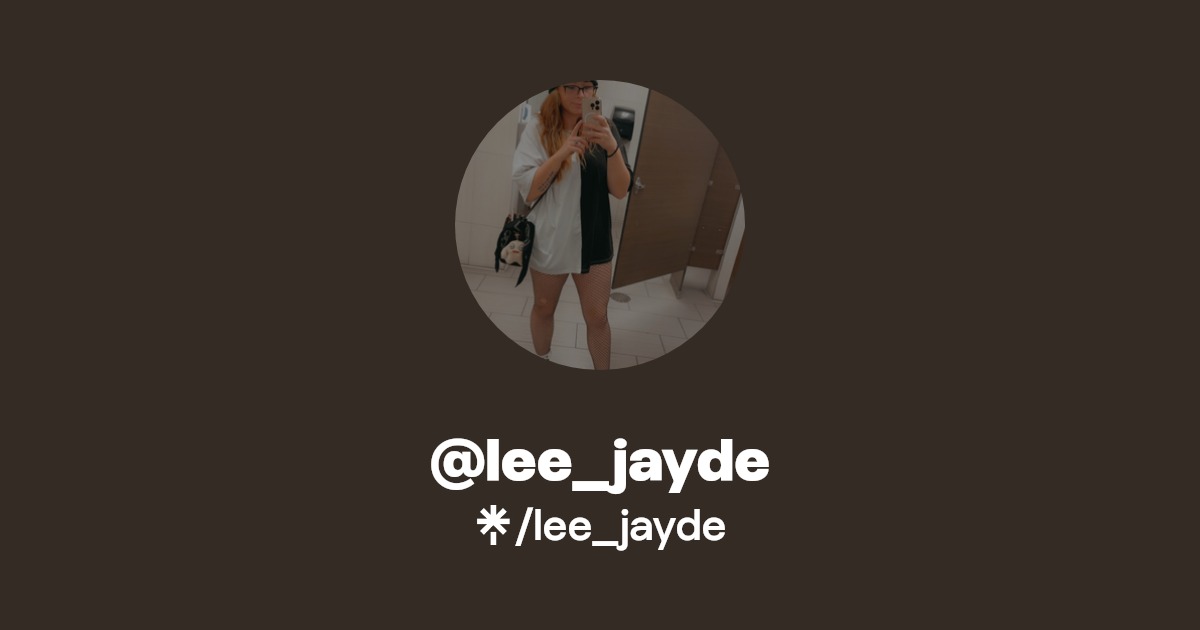 lee_jayde - Find @lee_jayde Onlyfans - Linktree
