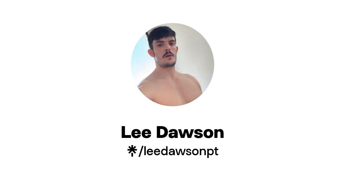 Lee Dawson | Twitter, Instagram, TikTok | Linktree