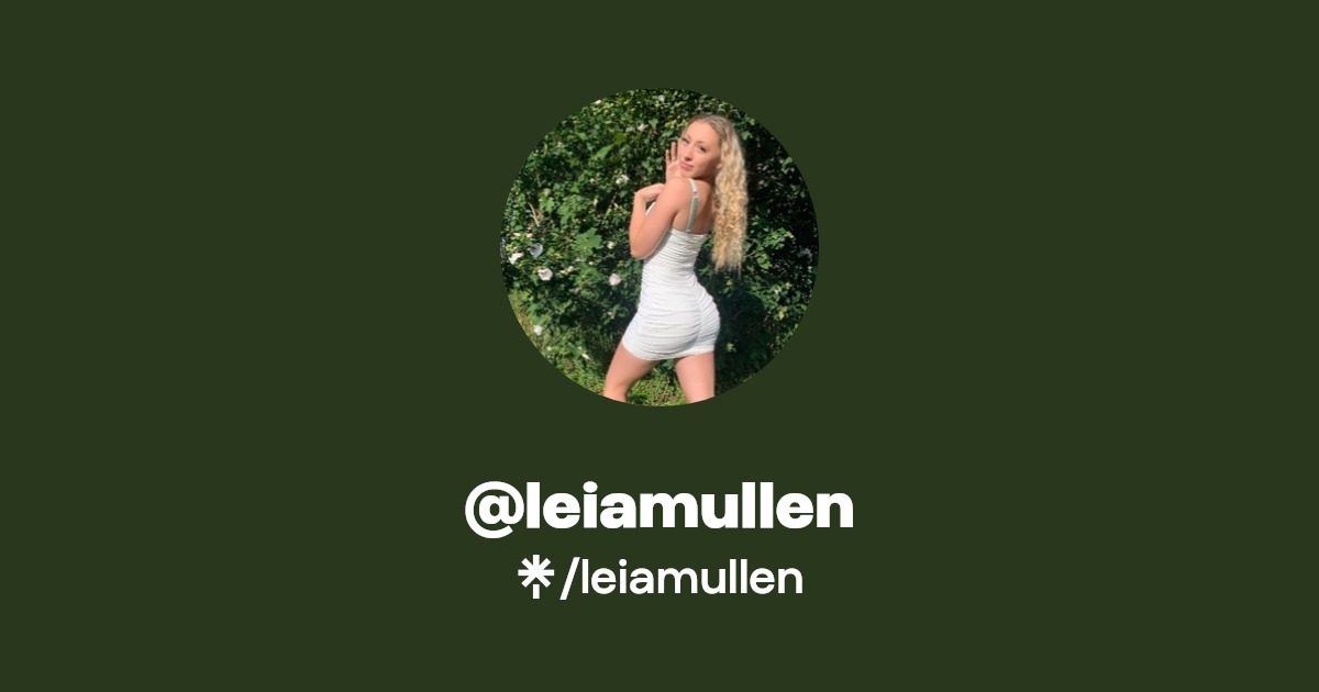 leiamullen - Find @leiamullen Onlyfans - Linktree