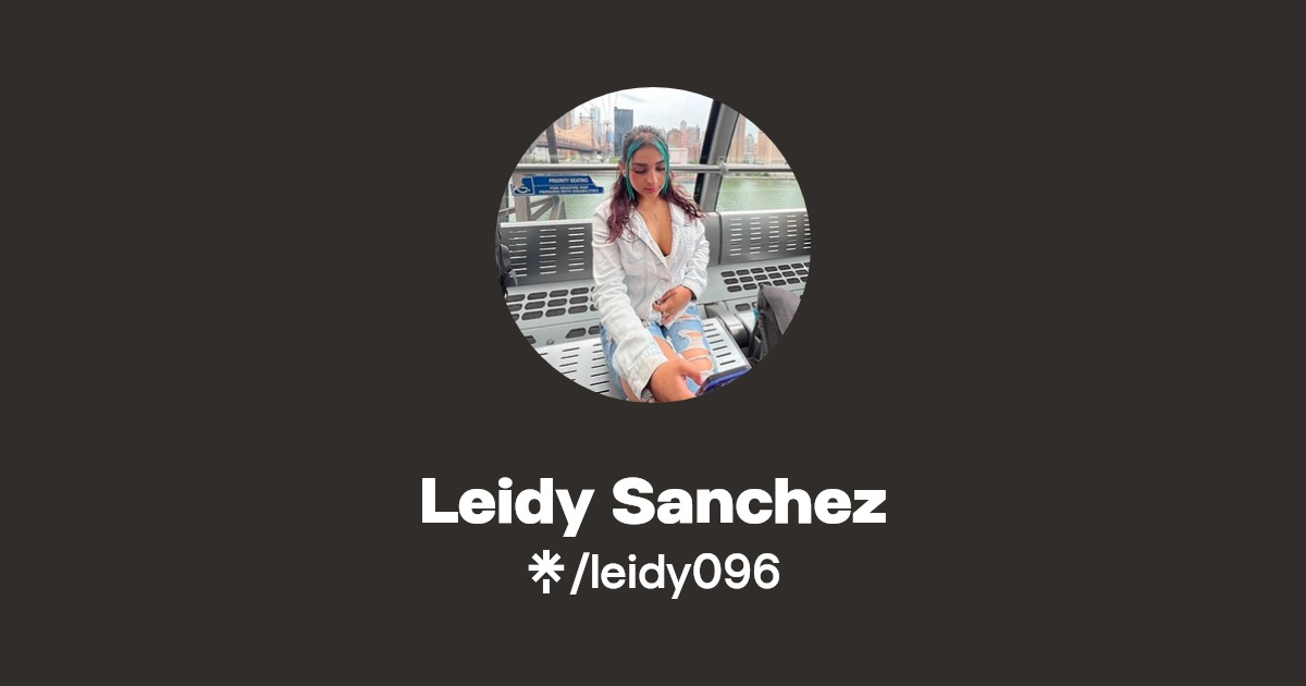 Leidy Sanchez | Linktree
