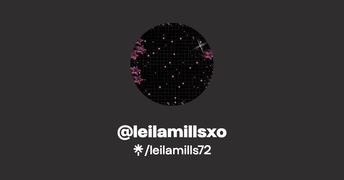 leilamills72 - Find @leilamills72 Onlyfans - Linktree