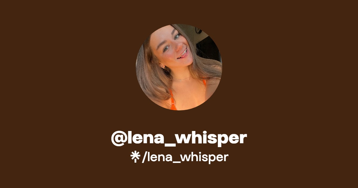 lena_whisper Find lena_whisper Onlyfans Linktree
