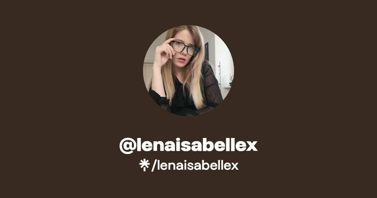lenaisabellex - Find @lenaisabellex Onlyfans - Linktree