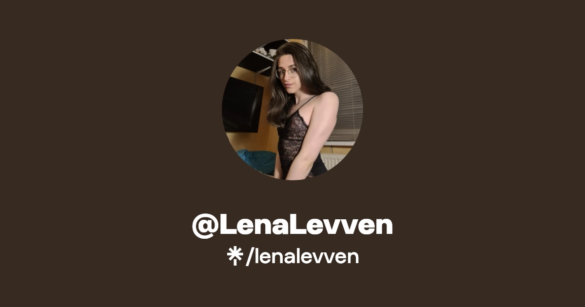 @LenaLevven - Find @LenaLevven Onlyfans - Linktree