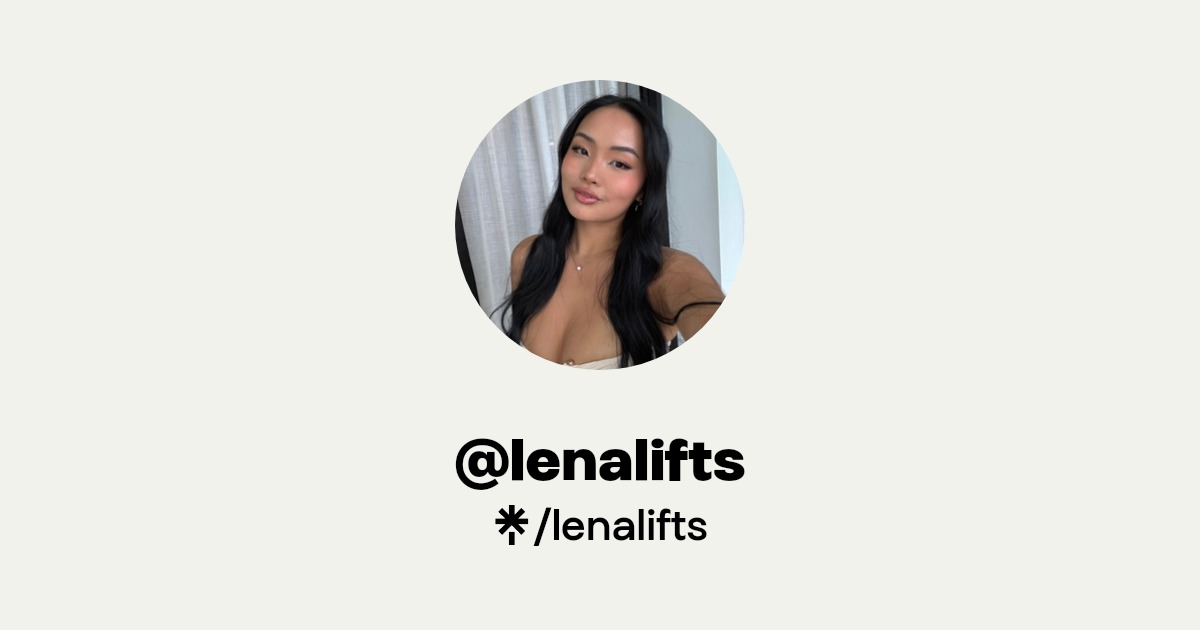 lenalifts | Instagram, TikTok | Linktree