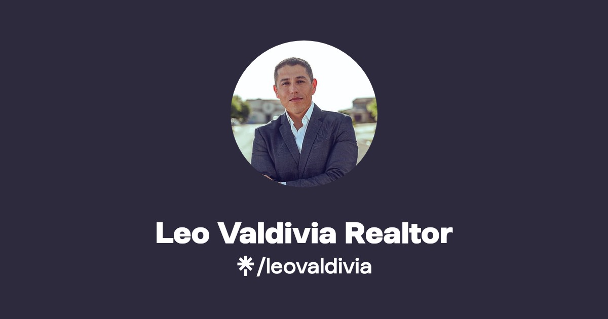 Leo Valdivia Realtor Instagram, Facebook Linktree