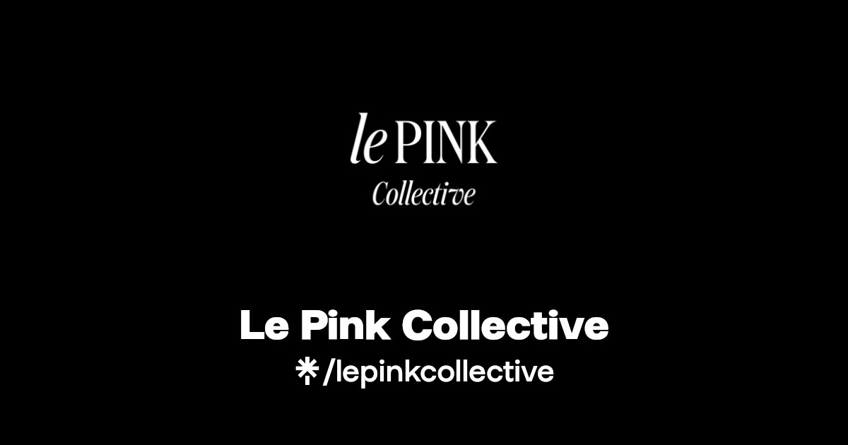 Le Pink Collective Instagram, Facebook Linktree