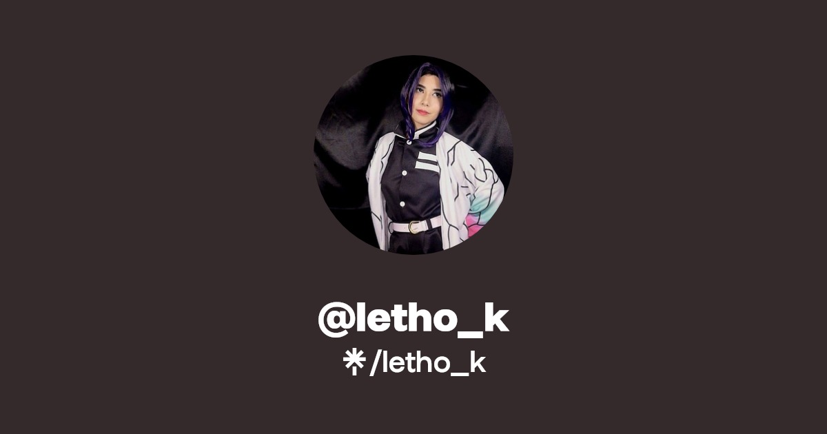 letho_k | Twitter, Instagram, TikTok, Twitch | Linktree