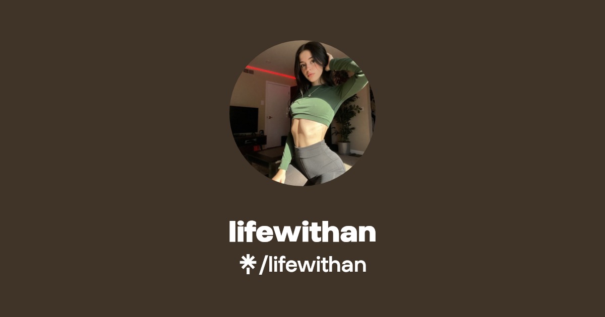 lifewithan | Linktree