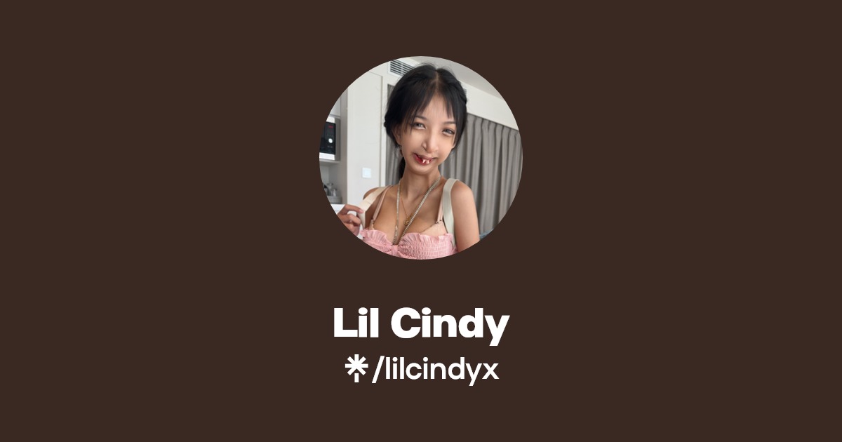 Lil Cindy - Find Lil Cindy Onlyfans - Linktree