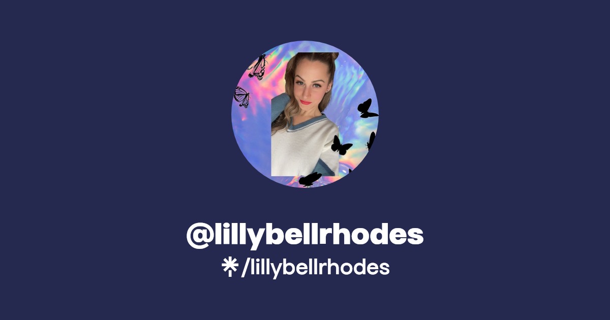 lillybellrhodes - Find @lillybellrhodes Onlyfans - Linktree
