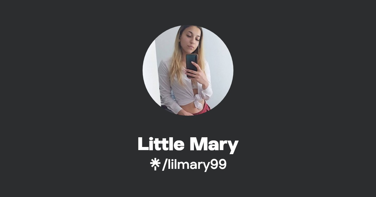 Little Mary - Find Little Mary Onlyfans - Linktree