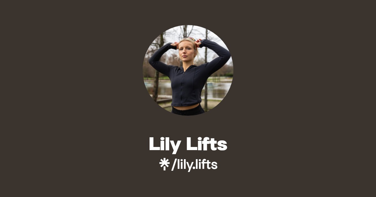 Lily Lifts | Instagram, TikTok | Linktree