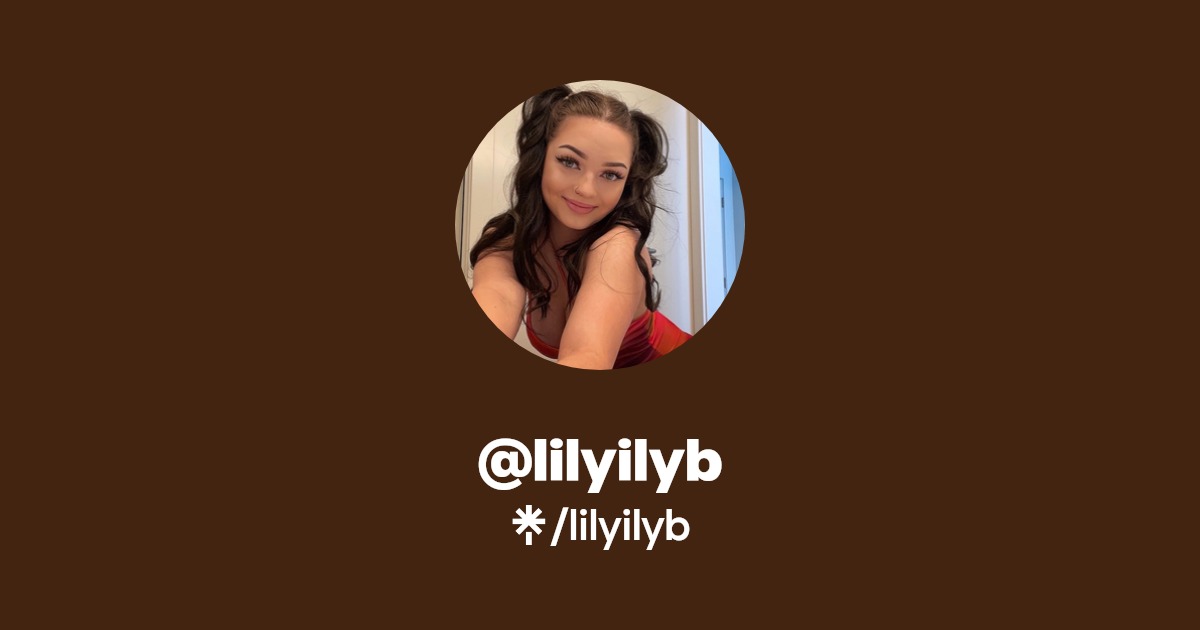 lilyilyb | Twitter, Instagram, TikTok, Twitch | Linktree