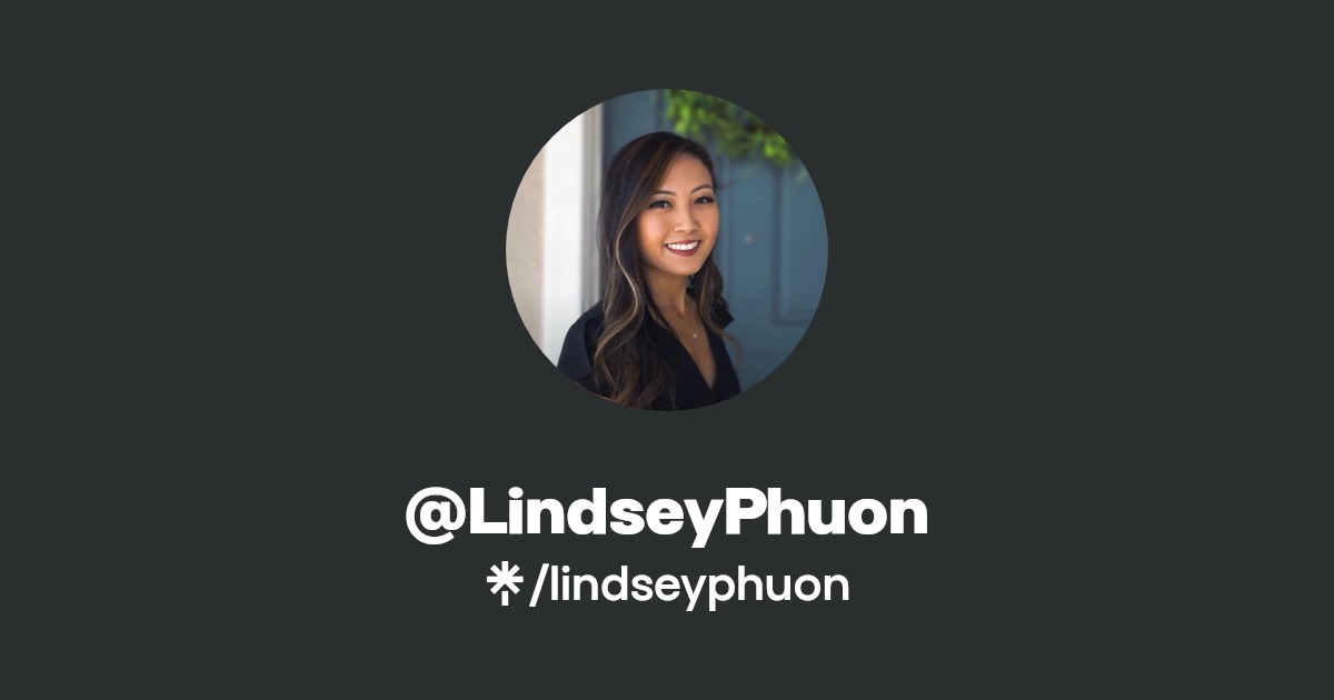 LindseyPhuon Instagram, Facebook, TikTok Linktree