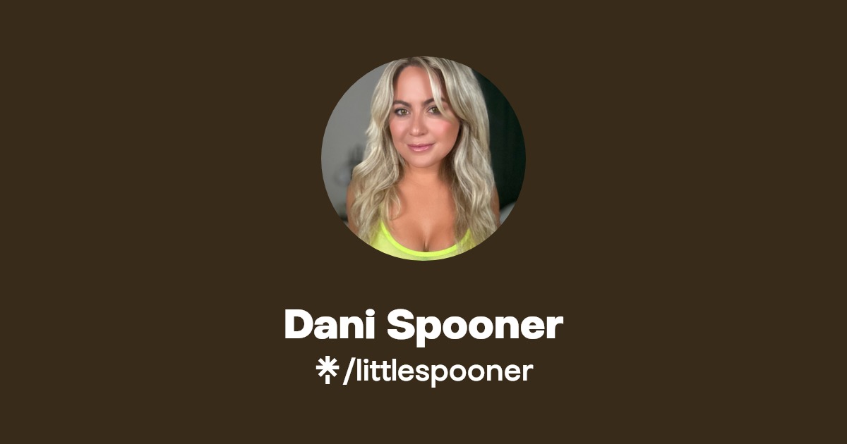 Dani Spooner - Find Dani Spooner Onlyfans - Linktree