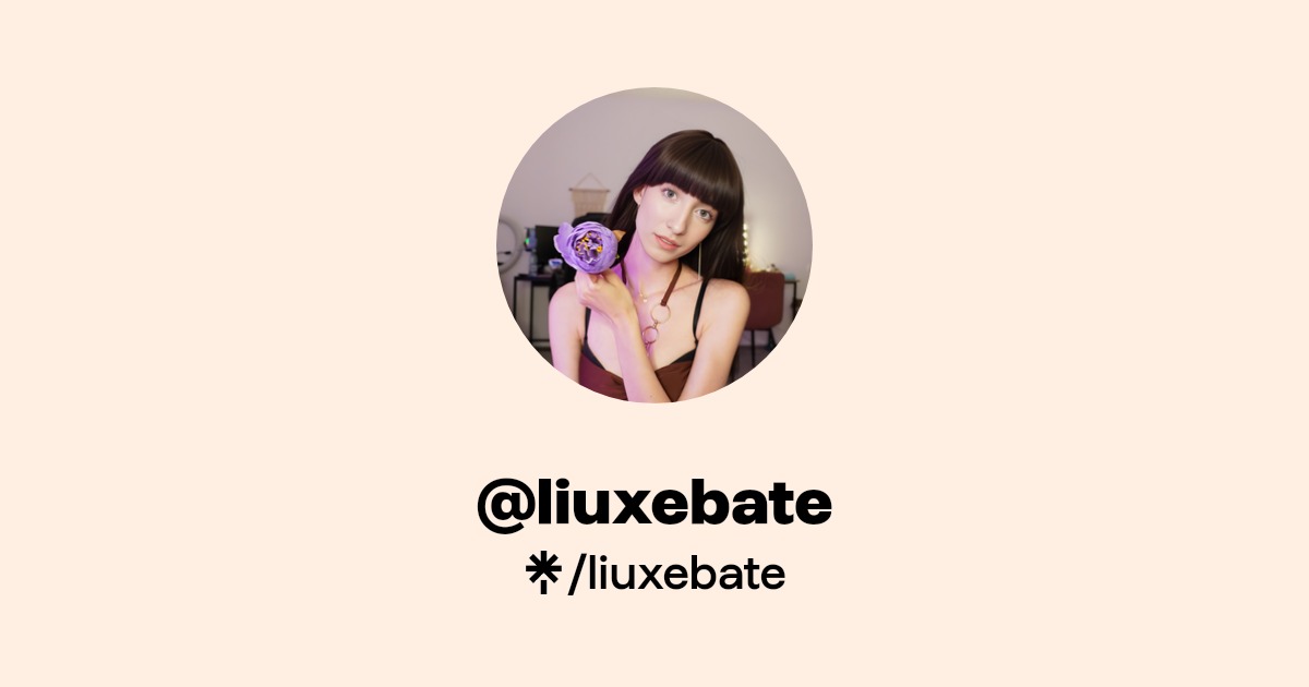 liuxebate - Find @liuxebate Onlyfans - Linktree