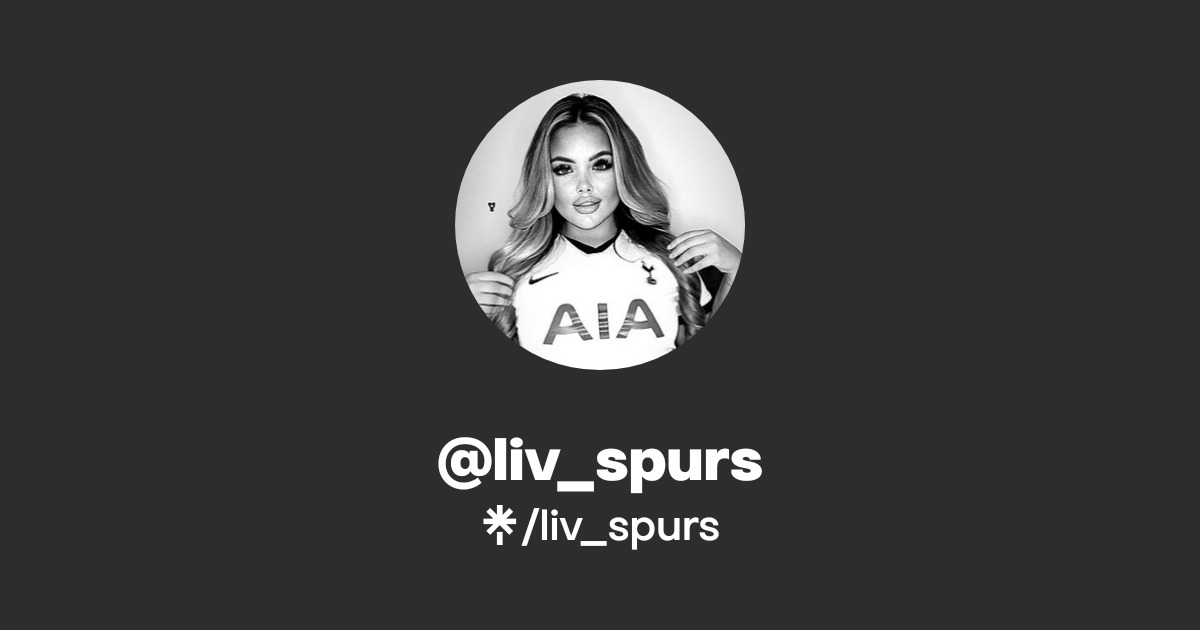 liv_spurs - Find @liv_spurs Onlyfans - Linktree