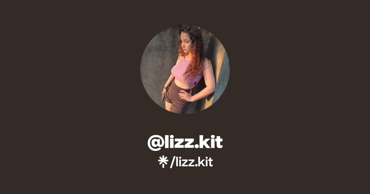 lizz.kit - Find @lizz.kit Onlyfans - Linktree