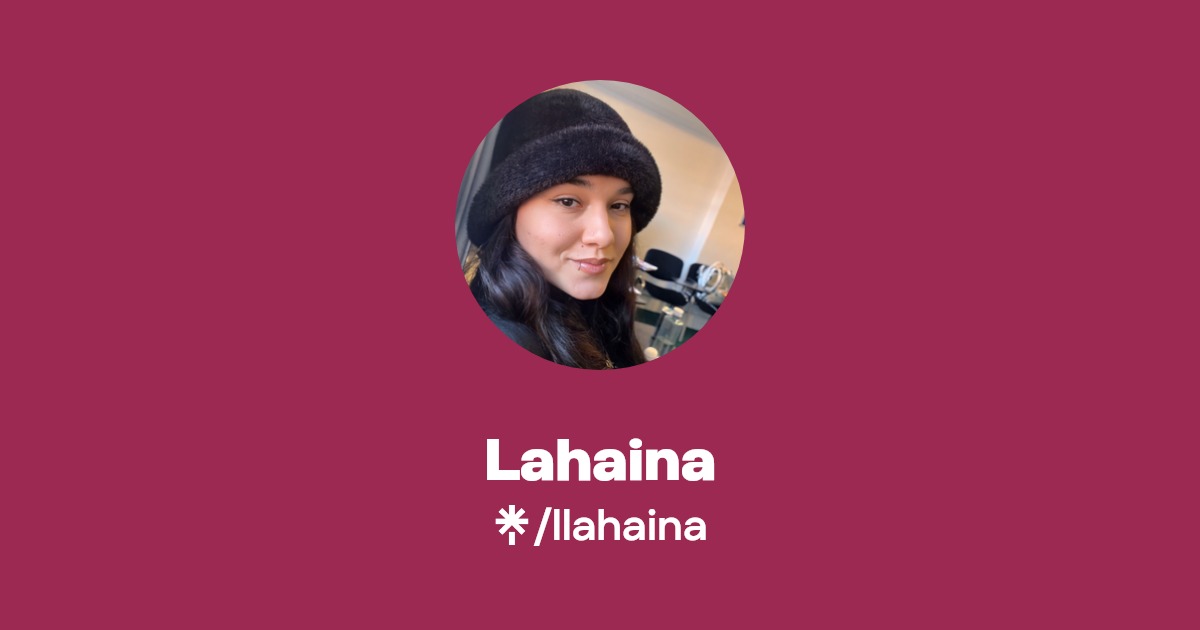 Lahaina - Find Lahaina Onlyfans - Linktree