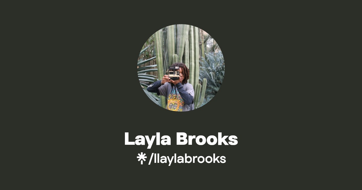 Layla Brooks | Instagram, TikTok, Twitch | Linktree
